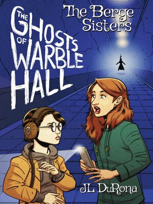 cover image of The Ghosts of Warble Hall--The Berge Sisters #2